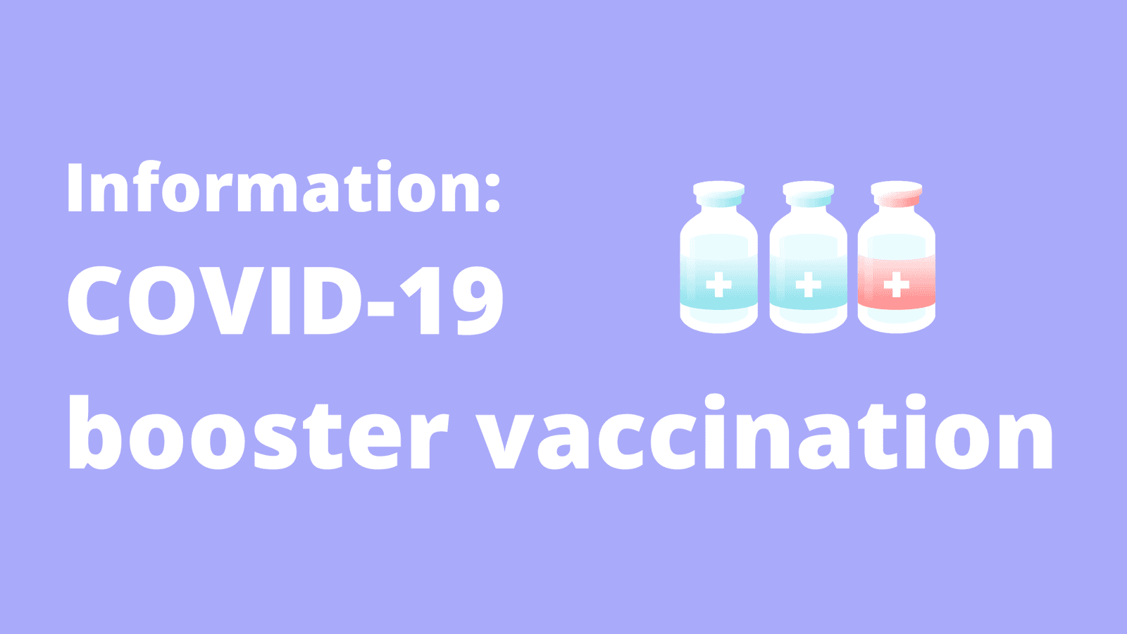 Vaccin Paarse achtergrond met drie medische dosiscontainers en de volgende woorden in witte letters: Informatie COVID-19 boostervaccinatie